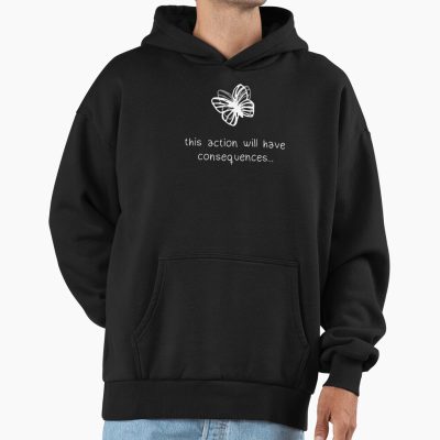 Actions & Consequences Quote Hoodie