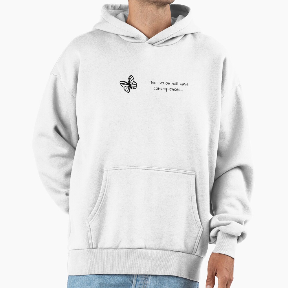 This Action Will Have Consequences Hoodie